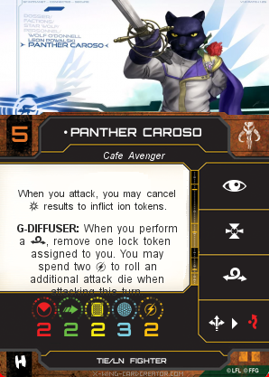 https://x-wing-cardcreator.com/img/published/Panther Caroso_Malentus_0.png